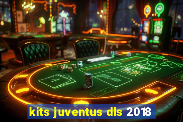 kits juventus dls 2018